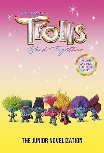 Trolls Band Together: The Junior Novelization (DreamWorks Trolls)